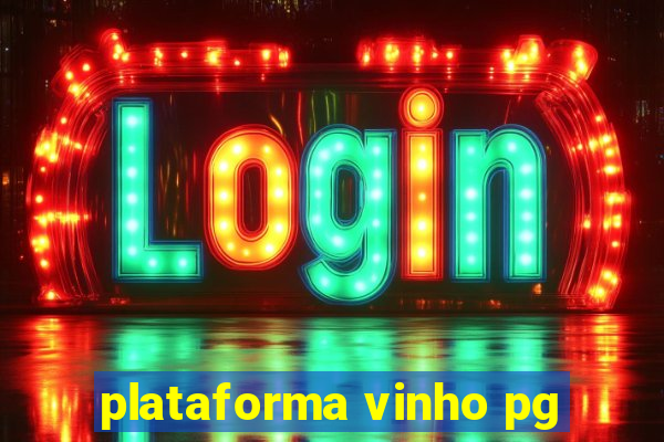 plataforma vinho pg